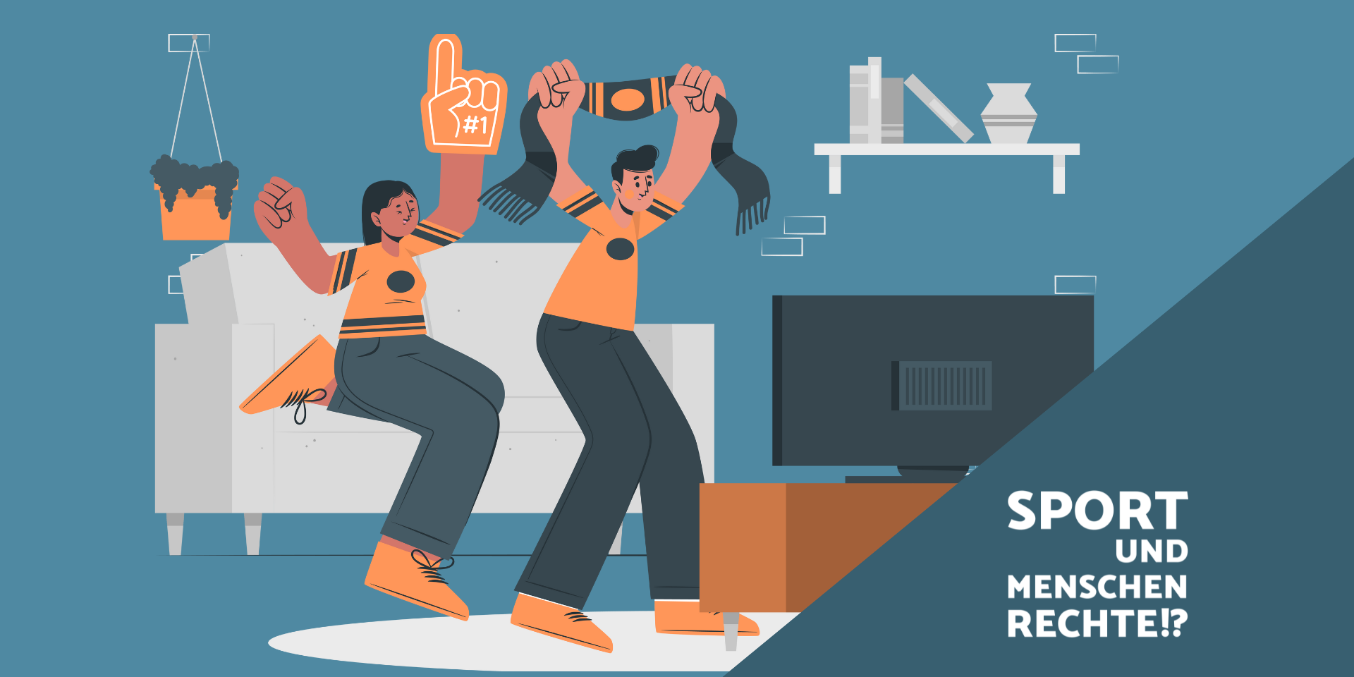 Jubelnde Fußballfans vor dem Fernseher. Beschriftung: Sport und Menschenrecht!?