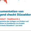 Dokumentation von Jugend checkt Düsseldorf. Stadtbezirk 5. Dokumentation der Anliegen der Kinder und Jugendlichen. Stand Juni 2023